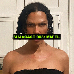 sujacast - m4fel - 005