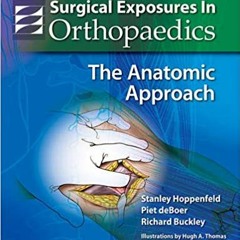 READ/DOWNLOAD%< Surgical Exposures in Orthopaedics: The Anatomic Approach (Hoppenfeld, Surgical Expo