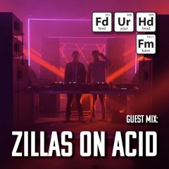 Feed Your Head Guest Mix: Zillas on Acid