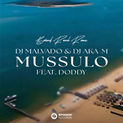 DJ Malvado & DJ Aka-m feat. Doddy - Mussulo (Barend Rauch Remix)