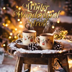 Winter Wonderland Stroll