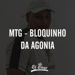 MTG - BLOQUINHO DA AGONIA  X  SUAVE NA NAVE TEGA NA MANTEIGA