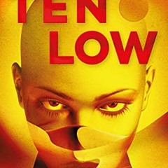 [Download] EBOOK 💏 Ten Low by  Stark Holborn [EPUB KINDLE PDF EBOOK]