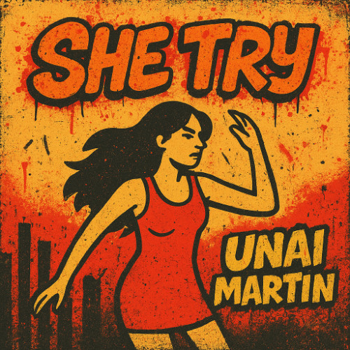 She Try - Unai Martin