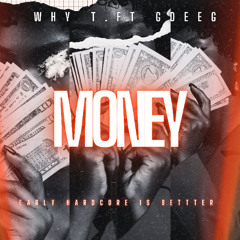 Why T feat Gdeeg - Money