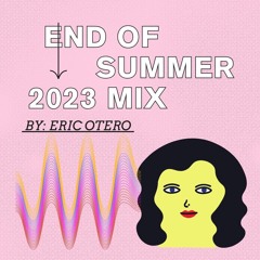 End Of Summer 2023 Mix