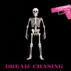 dream chasing (prod. Matt Bartkus)