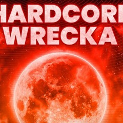 Live for Hardcore Wrecka - A ECHD Reunion Party