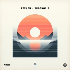 Etzken - Prognosis (Preview)