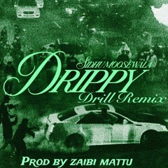 Drippy Sidhumoosewala Ar paisley (Drill Remix)