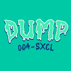 DUMP 004 - SXCL