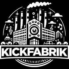 Mit 140bpm durch de Spielstraße - KicKFabriK