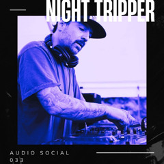 Night Tripper - Audio Social 033