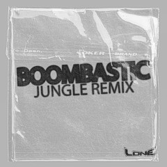 BOOMBASTIC (LONE - JUNGLE REMIX) FREE DOWNLOAD