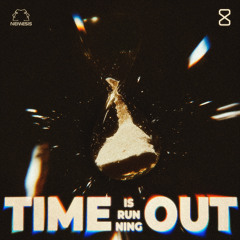 Time is running out
