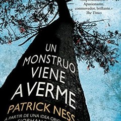 [Read] EBOOK 💜 Un monstruo viene a verme (Spanish Edition) by  Patrick Ness &  Carlo