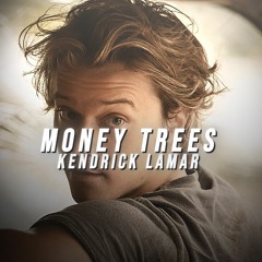 money trees (edit audio)