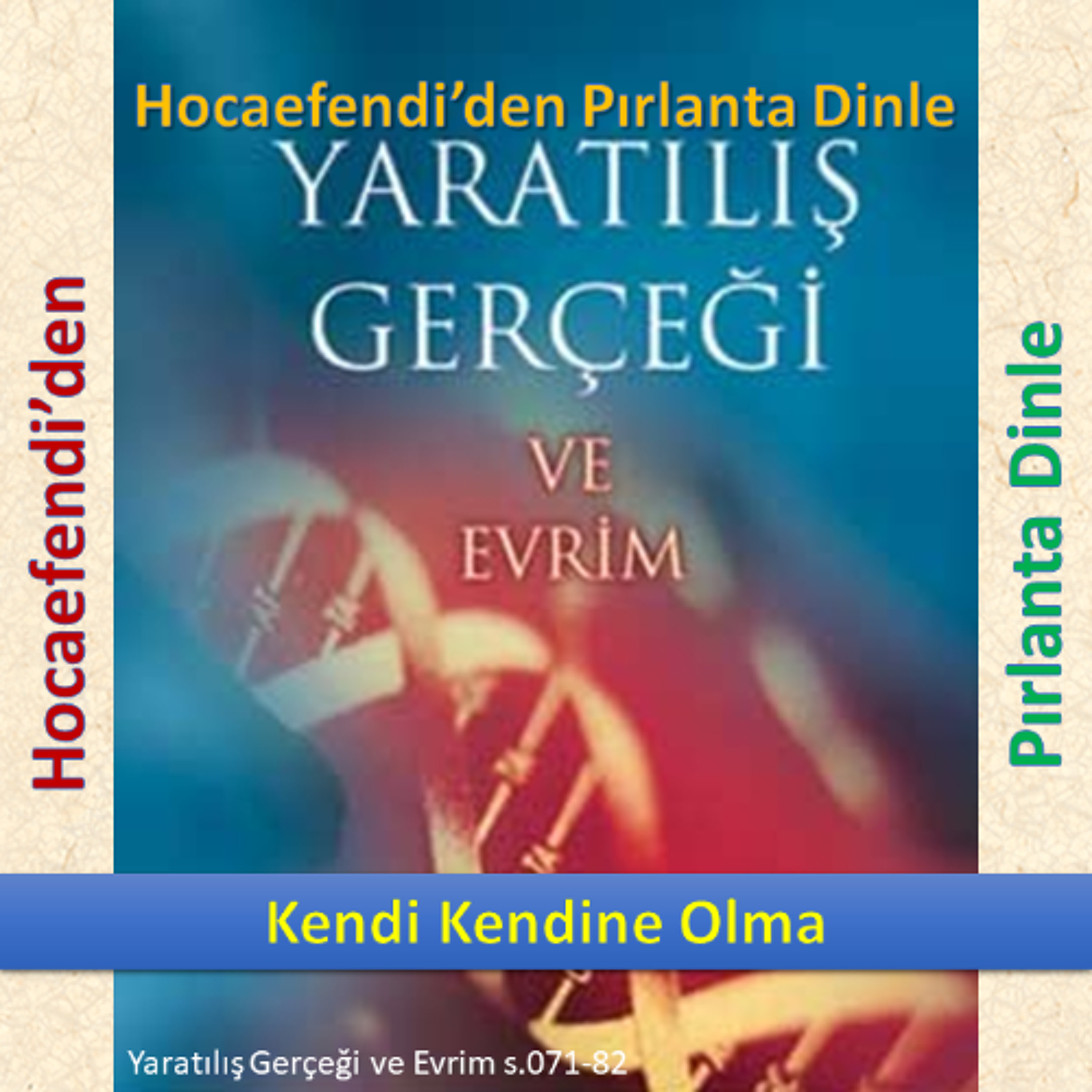 Yaratılış ve Evrim s.071-82 (Hocaefendi’den Pırlanta Dinle) - M. Fethullah Gülen Hocaefendi (rh) episode artwork