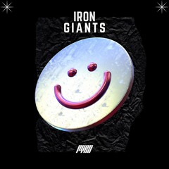 Iron Giants PYRO