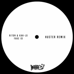 Riton & Kah-Lo - Fake ID (Huster Edit)
