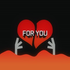 FOR YOU