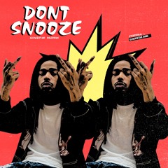 Dont Snooze ( Prod : ebutuoy )