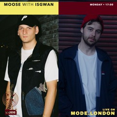 Moose on Mode London (10/10/22) - with IsGwan