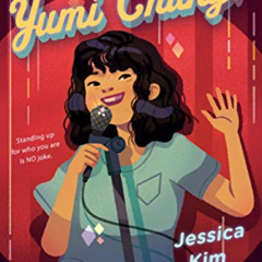 [Access] EPUB ✓ Stand Up, Yumi Chung! by  Jessica Kim EPUB KINDLE PDF EBOOK