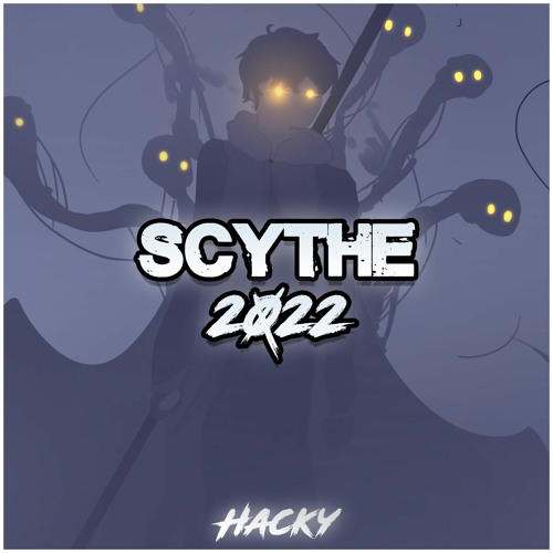 Scythe 2022 Remix