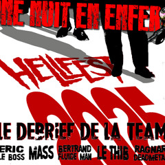 UNE NUIT EN ENFER - EMISSION 258 DU 02 10 24 - LE GRAND DEBRIEF DU HELLFEST 2025