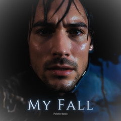Palette Music - My Fall