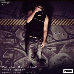 Farshad (Ghosty)- Pelleha Rad Shod