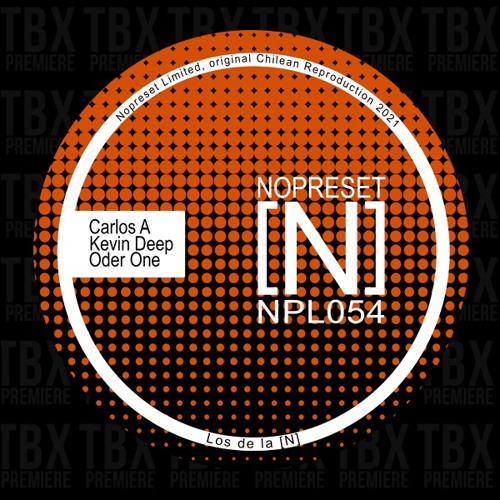 Premiere: Carlos A, Kevin Deep - Oder One [NOPRESET Limited]