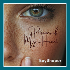 Prisoner of My Heart