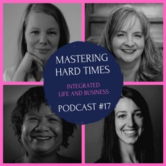 Podcast #17: How to master hard times