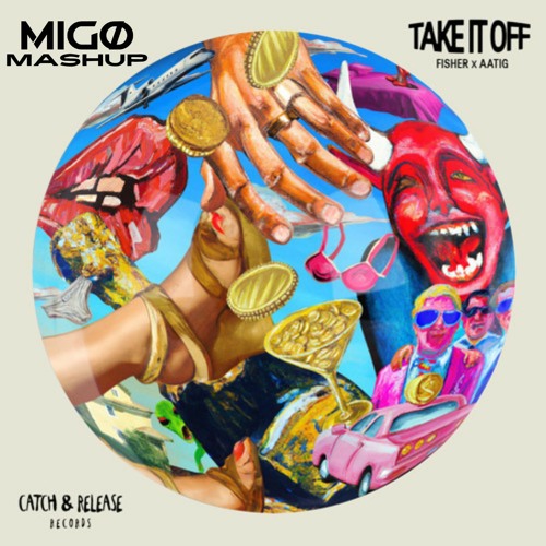 Fisher & Aatig - TAKE IT OFF (MIGØ Mashup)