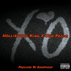 Xoxo - Holliewood King Feat. Jon Prodo (Prod By Rawsmoov)