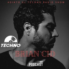 Adikto Al Techno Radio #089 - BRIAN CID (Endangered) Dec 2021