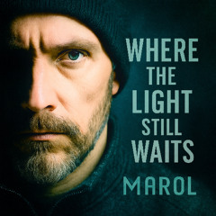 Where the Light Still Waits