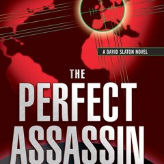 READ [DOWNLOAD] The Perfect Assassin (David Slaton)