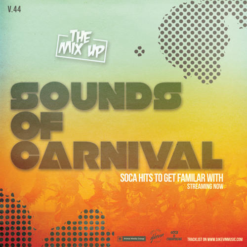 SOUNDS OF CARNIVAL - #theMIXUP Volume 44 - Mixed by DJ KEVIN