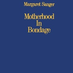 Kindle⚡online✔PDF Motherhood in Bondage