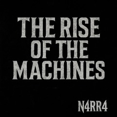 The Rise of the Machines (Demo)