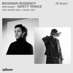 Brodinski Residency with Guest : Safety Trance - 18 Novembre 2021