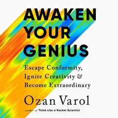 Awaken Your Genius by Ozan Varol Read by Ozan Varol - Audiobook Excerpt
