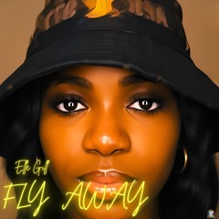 FLY AWAY (official audio)