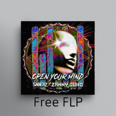 SaberZ x Zanny Duko Open Your Mind (FLP Seven Gods)