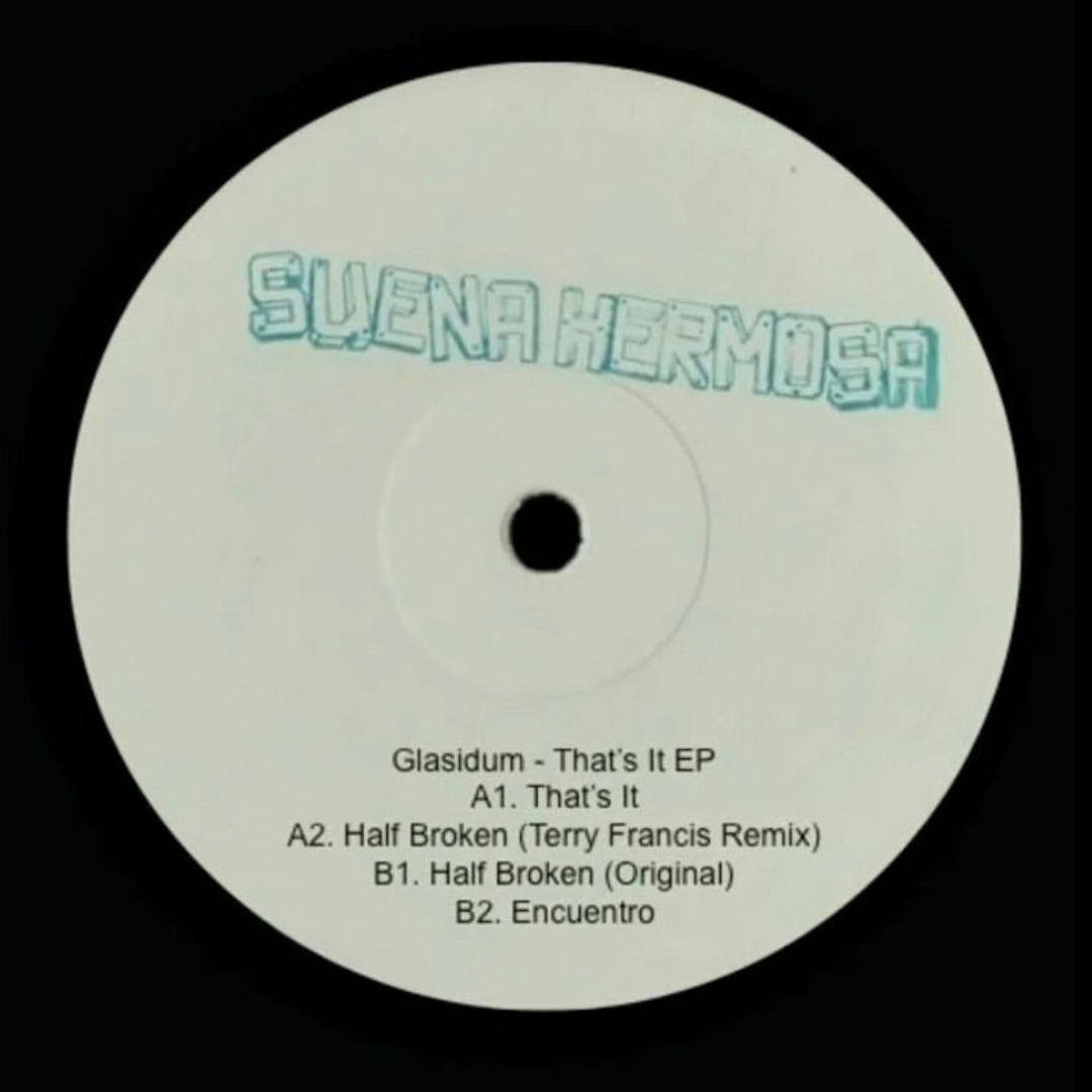 Glasidum / That's It EP Glasidum / That's It EP
