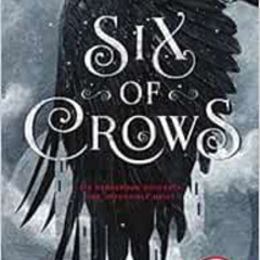 [GET] EPUB 💏 Six of Crows (Six of Crows, 1) by Leigh Bardugo EPUB KINDLE PDF EBOOK
