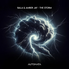 BALA & Amber Jay - The Storm